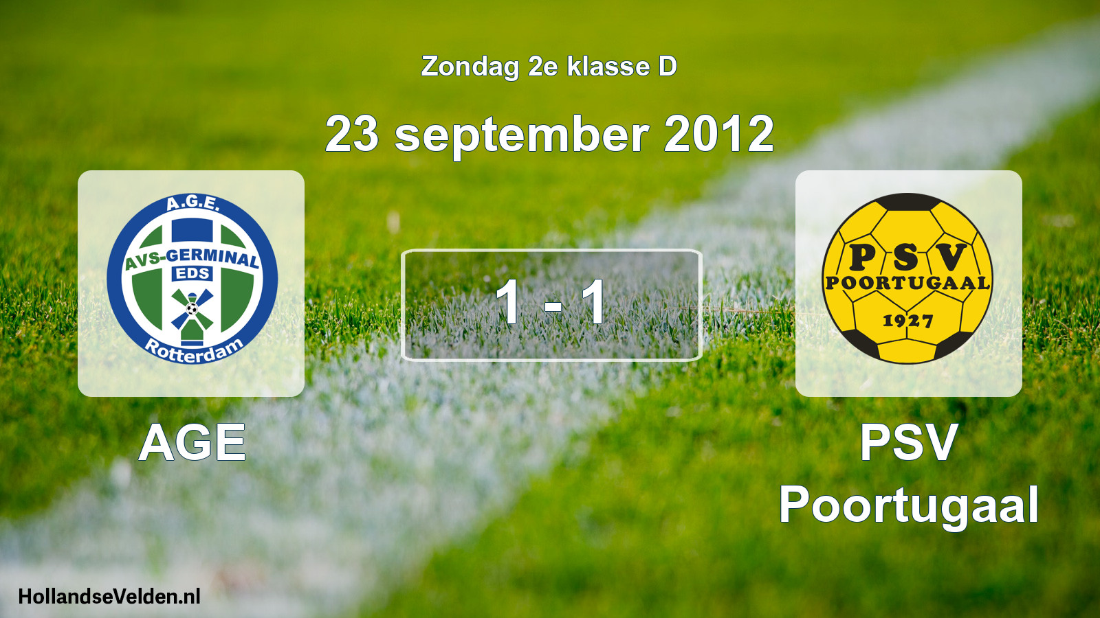 Total number of matches played: AGE - PSV Poortugaal 1 - 1 (23 September 2012)