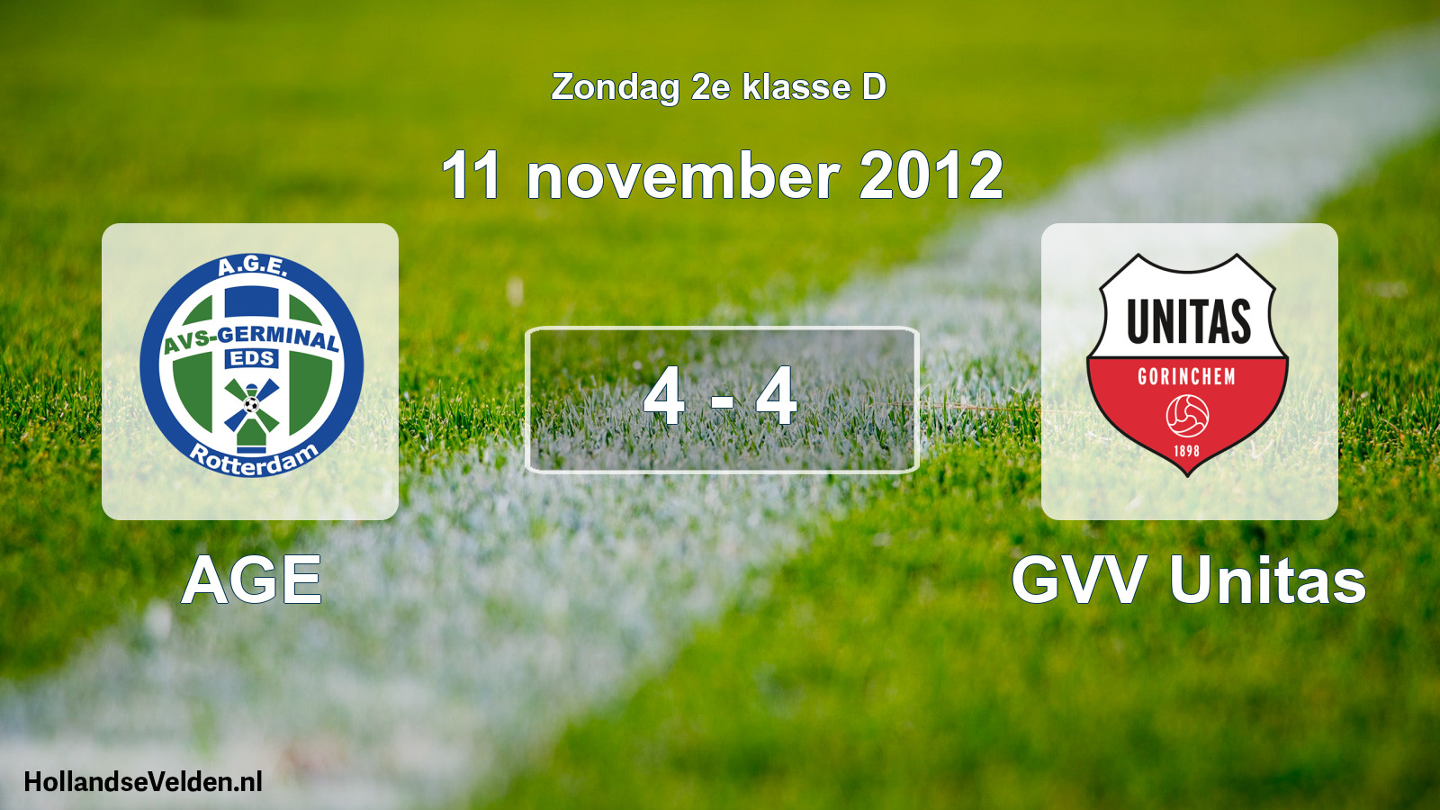 Total number of matches played: AGE - GVV Unitas 4 - 4 (11 November 2012)