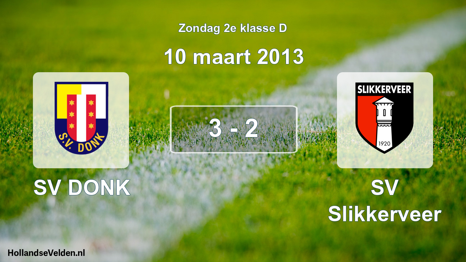 Total number of matches played: SV DONK - SV Slikkerveer 3 - 2 (10 March 2013)