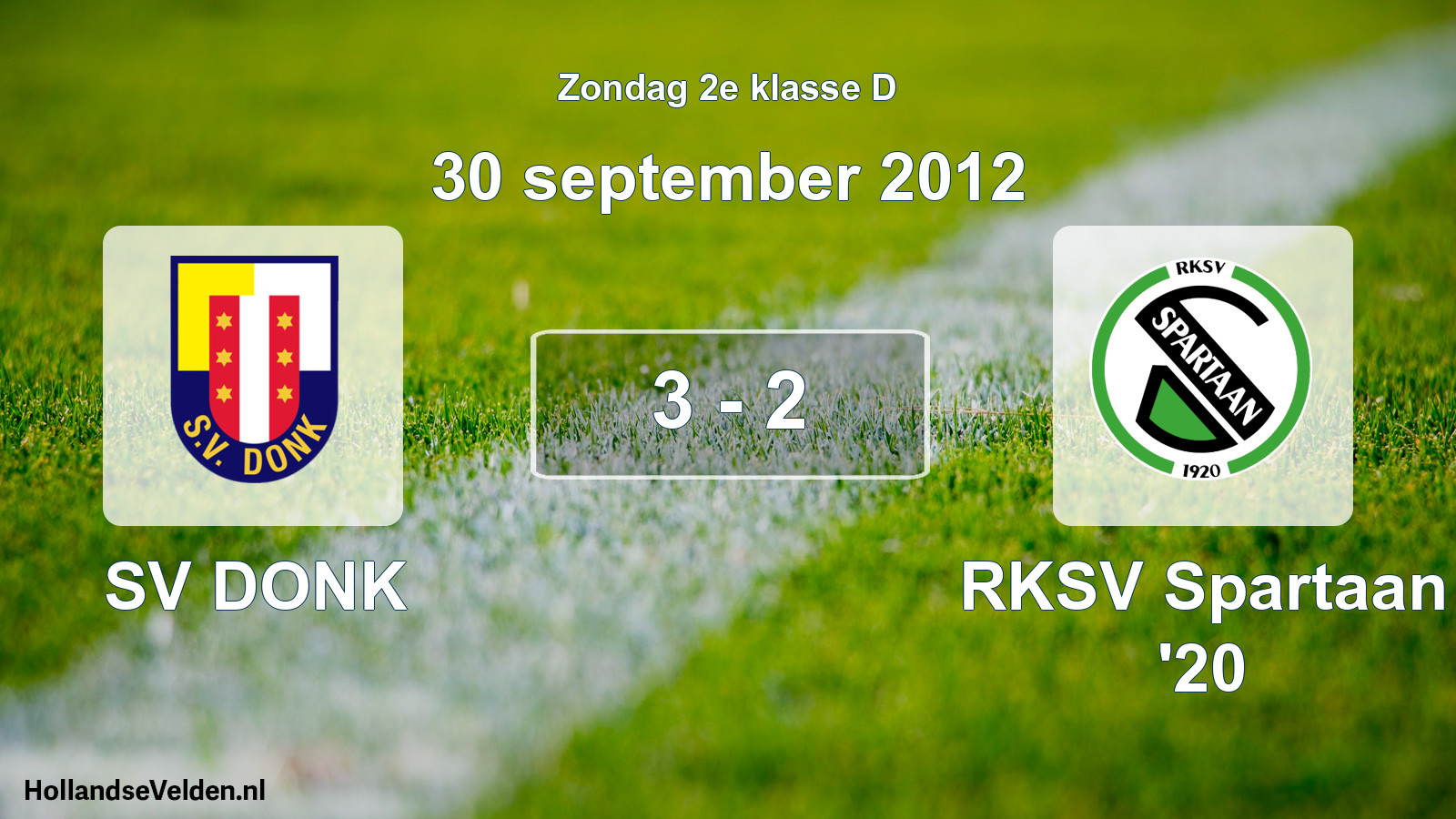 Total number of matches played: SV DONK - RKSV Spartaan '20 3 - 2 (30 September 2012)