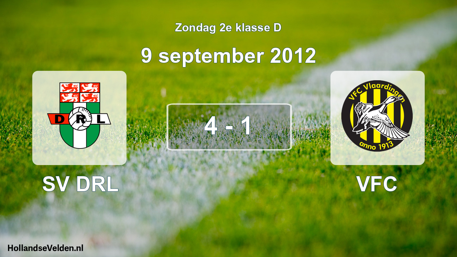 Total number of matches played: SV DRL - VFC 4 - 1 (9 September 2012)