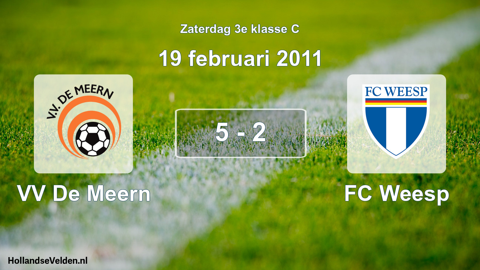 Total number of matches played: VV De Meern - FC Weesp 5 - 2 (19 February 2011)