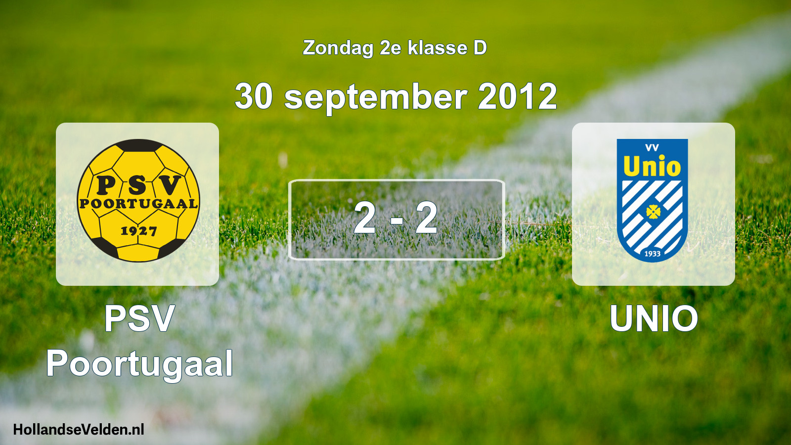 Total number of matches played: PSV Poortugaal - UNIO 2 - 2 (30 September 2012)