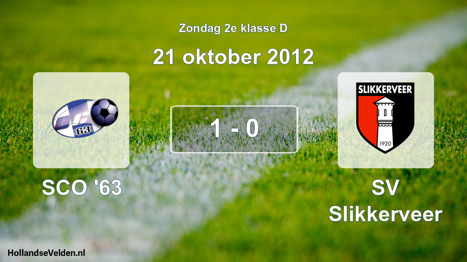Total number of matches played: SCO '63 - SV Slikkerveer 1 - 0 (21 October 2012)
