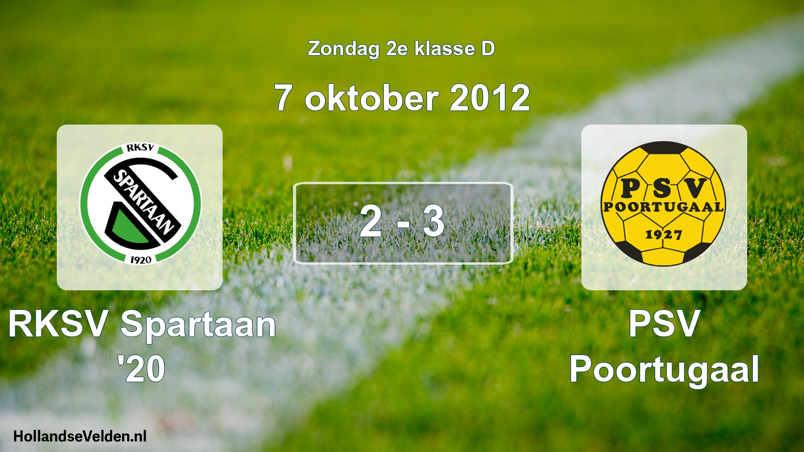 Total number of matches played: RKSV Spartaan '20 - PSV Poortugaal 2 - 3 (7 October 2012)
