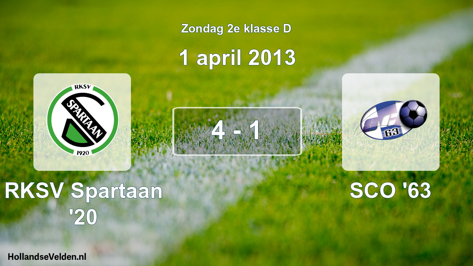 Total number of matches played: RKSV Spartaan '20 - SCO '63 4 - 1 (1 April 2013)