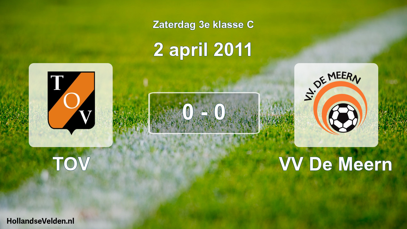 Total number of matches played: TOV - VV De Meern 0 - 0 (2 April 2011)