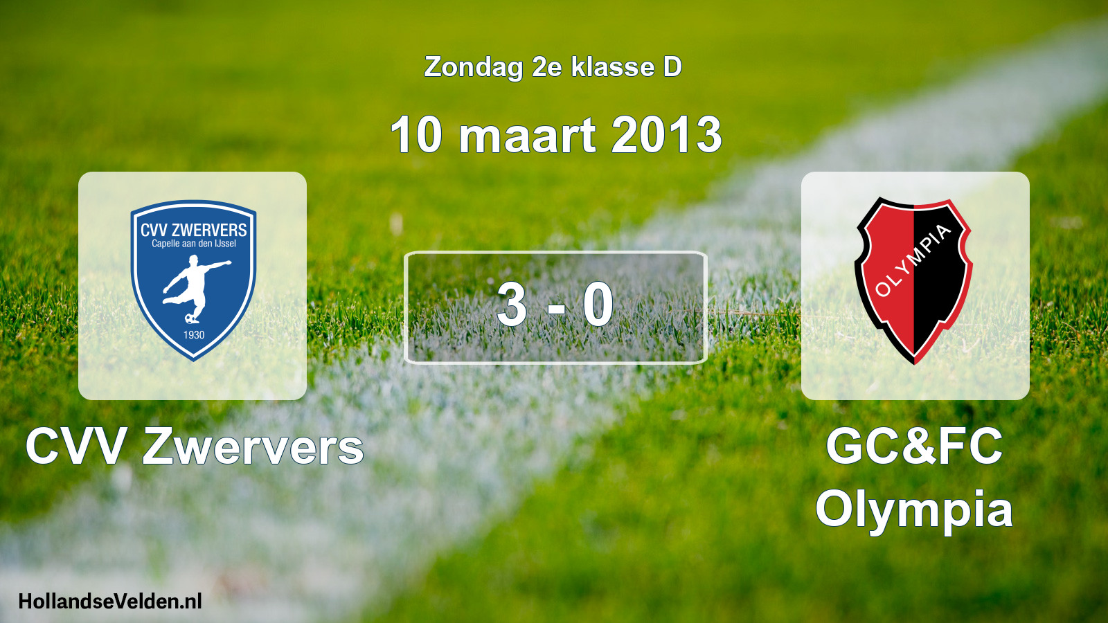 Total number of matches played: CVV Zwervers - GC&FC Olympia 3 - 0 (10 March 2013)