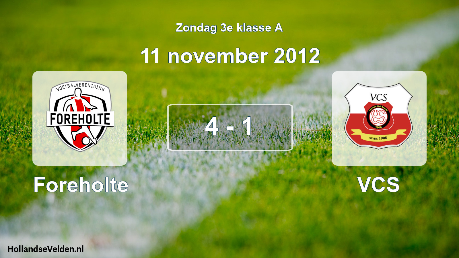 Total number of matches played: Foreholte - VCS 4 - 1 (11 November 2012)