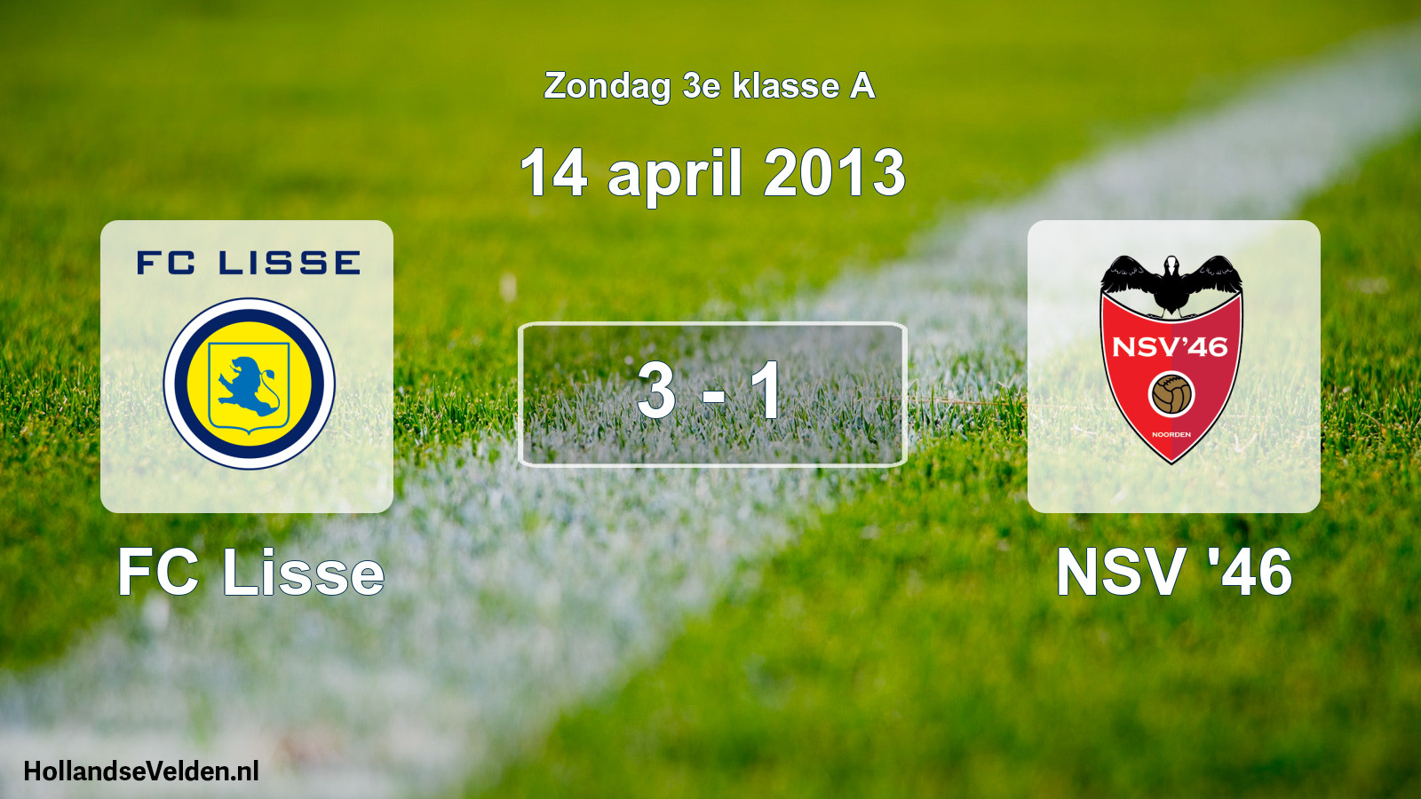 Total number of matches played: FC Lisse - NSV '46 3 - 1 (14 April 2013)
