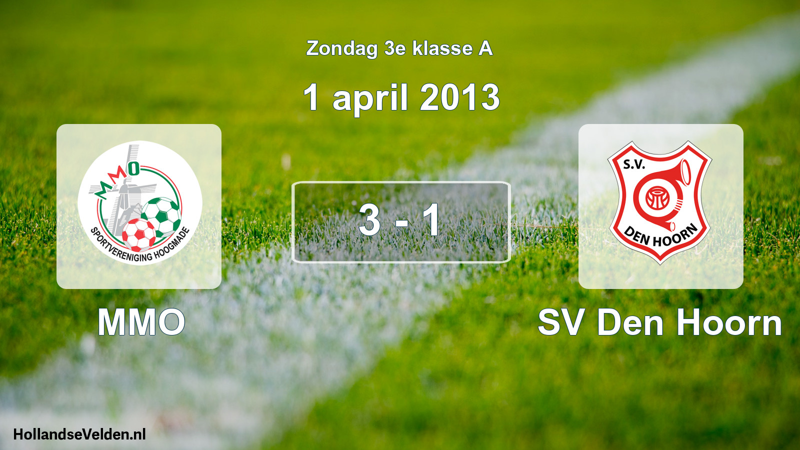 Total number of matches played: MMO - SV Den Hoorn 3 - 1 (1 April 2013)