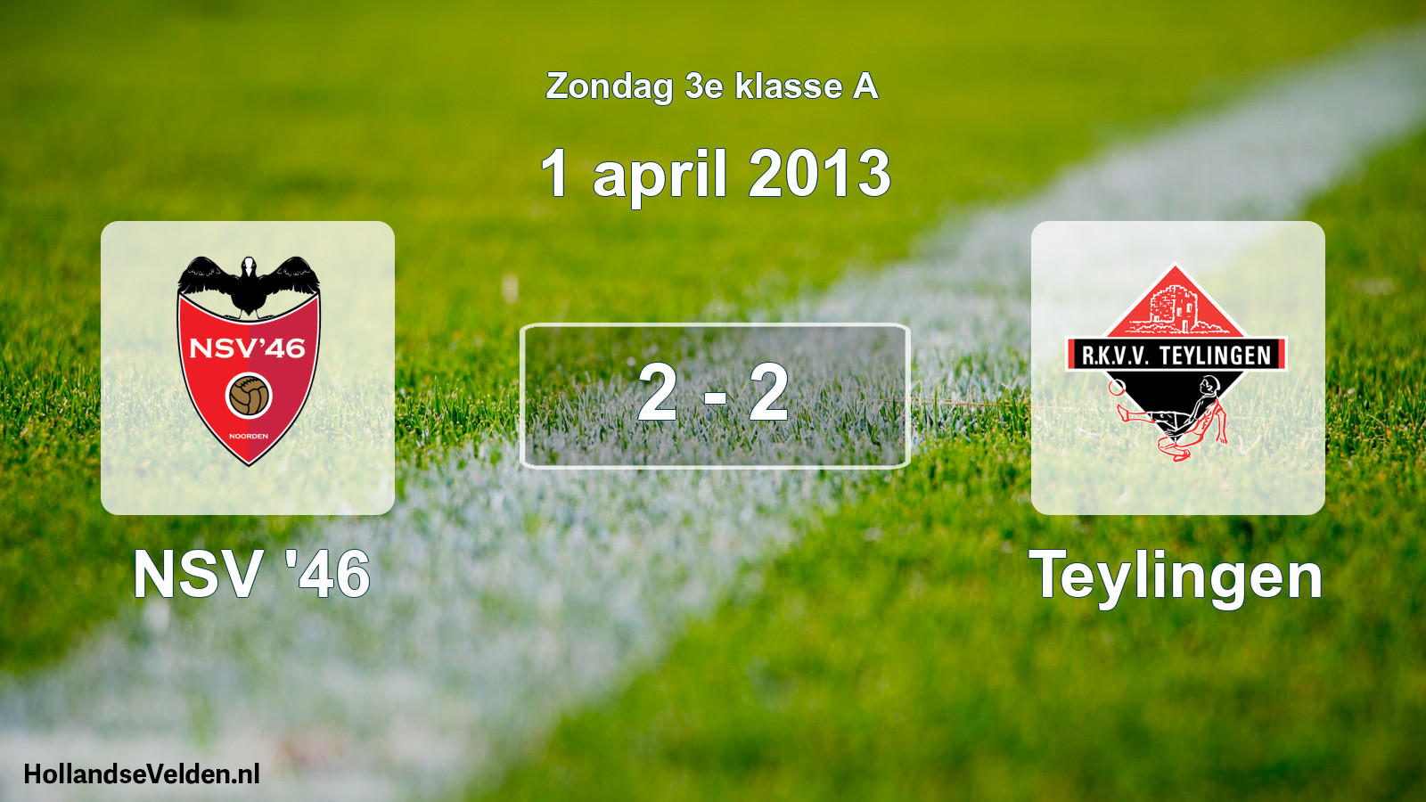 Total number of matches played: NSV '46 - Teylingen 2 - 2 (1 April 2013)