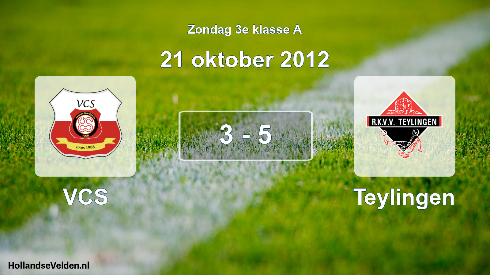 Total number of matches played: VCS - Teylingen 3 - 5 (21 October 2012)