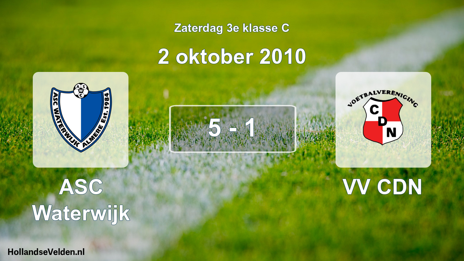 Total number of matches played: ASC Waterwijk - VV CDN 5 - 1 (2 October 2010)