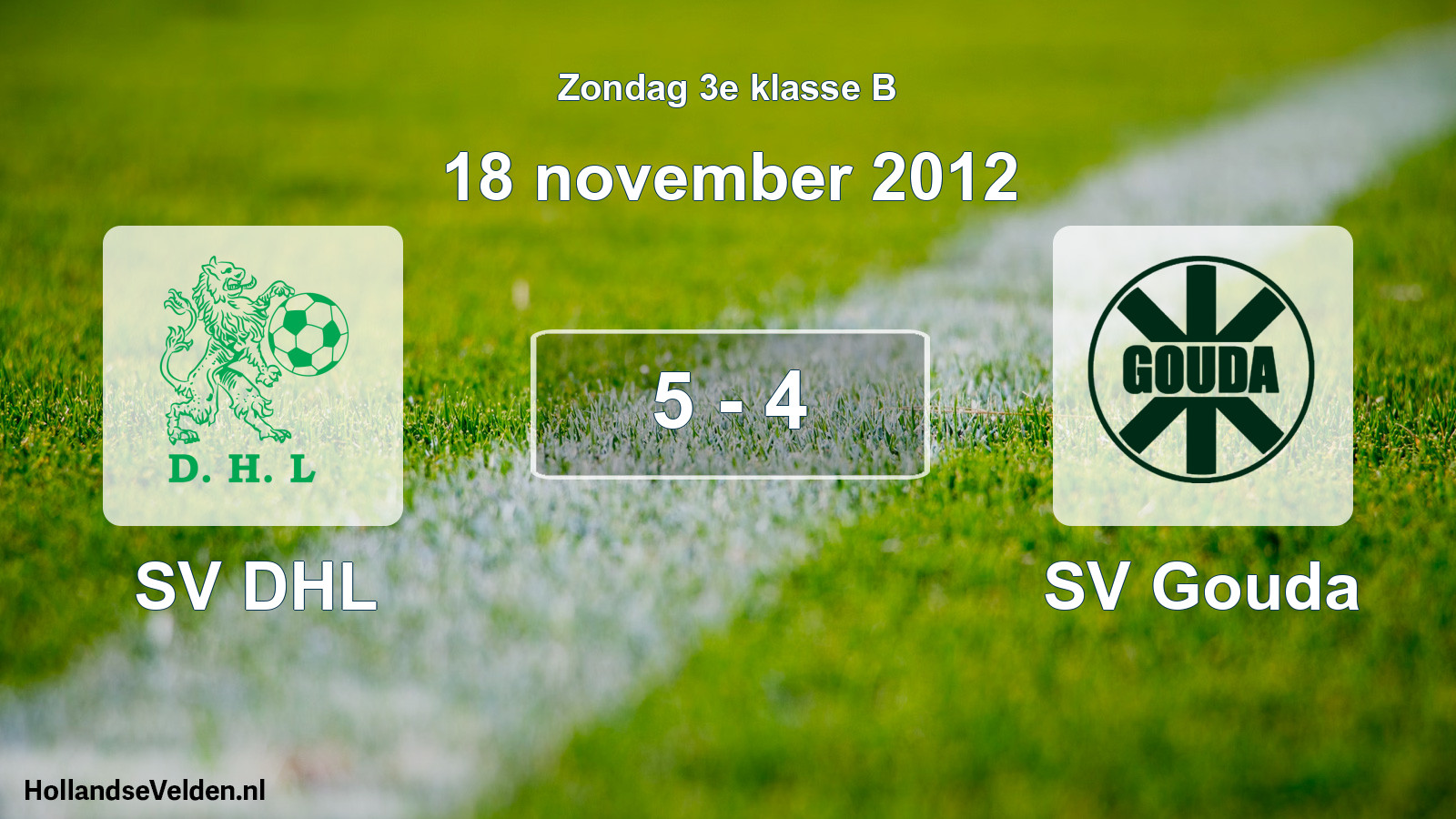 Total number of matches played: SV DHL - SV Gouda 5 - 4 (18 November 2012)