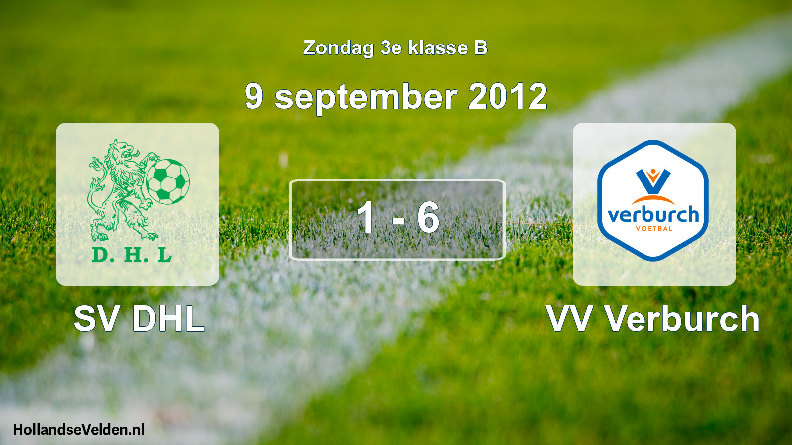 Total number of matches played: SV DHL - VV Verburch 1 - 6 (9 September 2012)