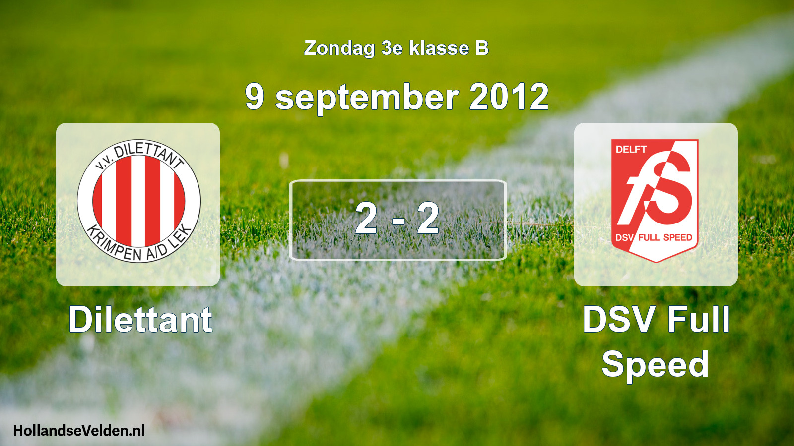 Total number of matches played: Dilettant - DSV Full Speed 2 - 2 (9 September 2012)