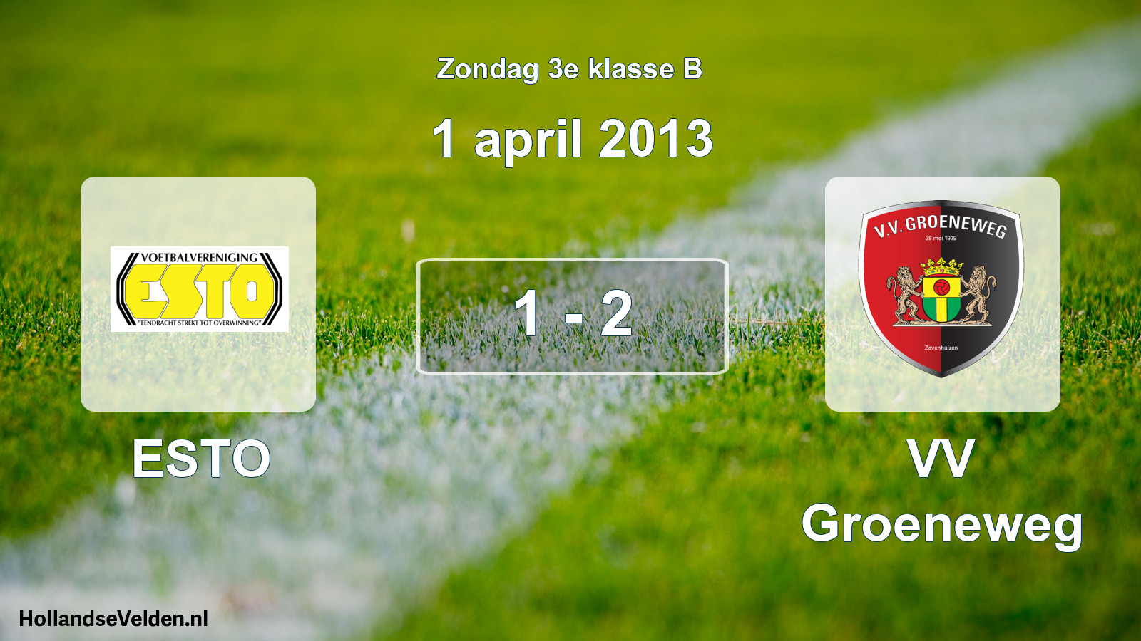 Total number of matches played: ESTO - VV Groeneweg 1 - 2 (1 April 2013)