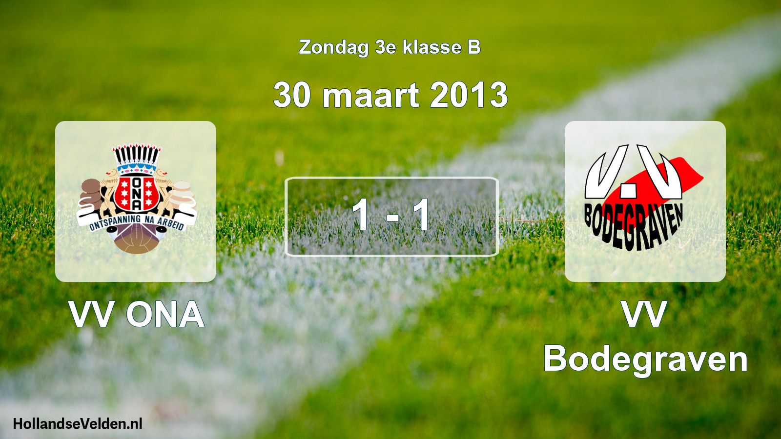 Total number of matches played: VV ONA - VV Bodegraven 1 - 1 (30 March 2013)