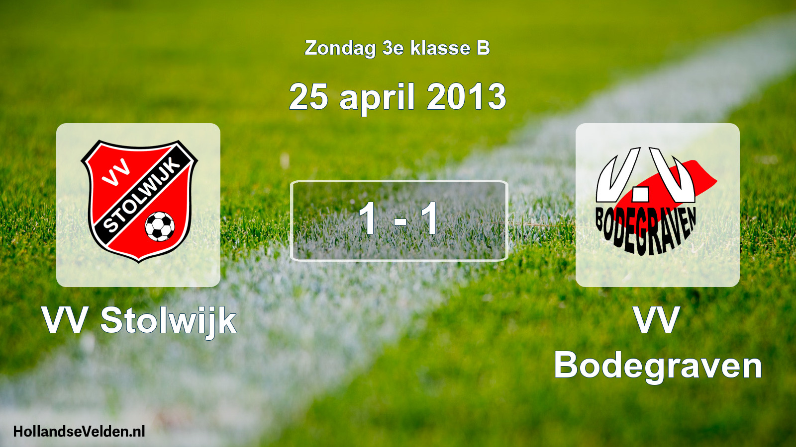 Total number of matches played: VV Stolwijk - VV Bodegraven 1 - 1 (25 April 2013)