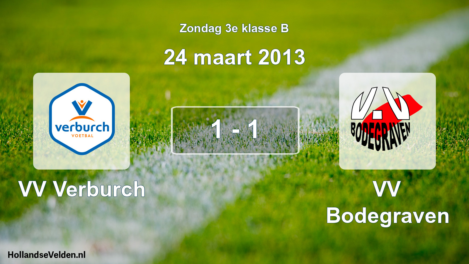 Total number of matches played: VV Verburch - VV Bodegraven 1 - 1 (24 March 2013)