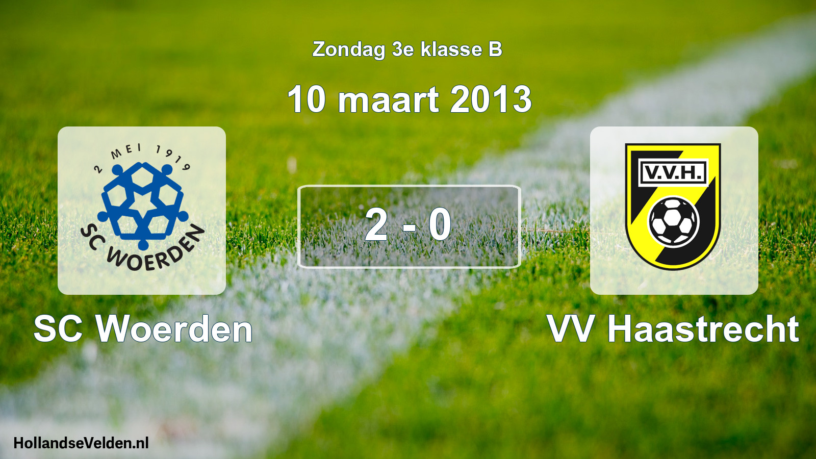 Total number of matches played: SC Woerden - VV Haastrecht 2 - 0 (10 March 2013)
