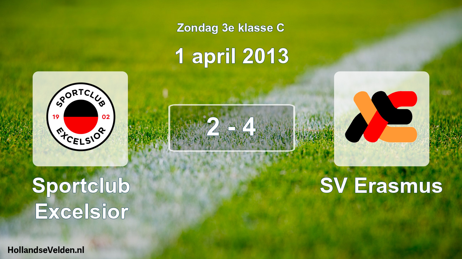 Total number of matches played: Sportclub Excelsior - SV Erasmus 2 - 4 (1 April 2013)