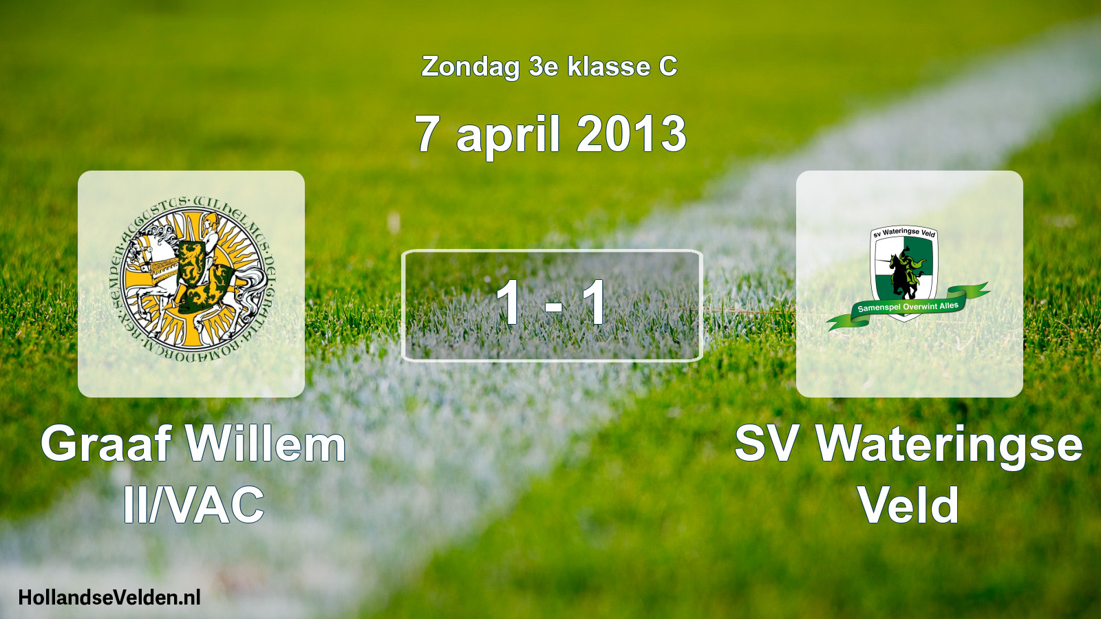 Total number of matches played: Graaf Willem II/VAC - SV Wateringse Veld 1 - 1 (7 April 2013)