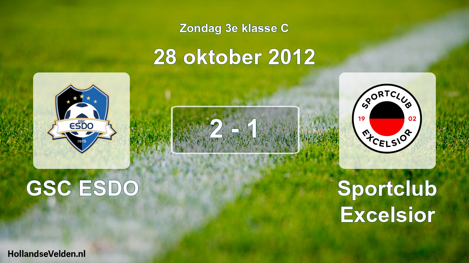 Total number of matches played: GSC ESDO - Sportclub Excelsior 2 - 1 (28 October 2012)