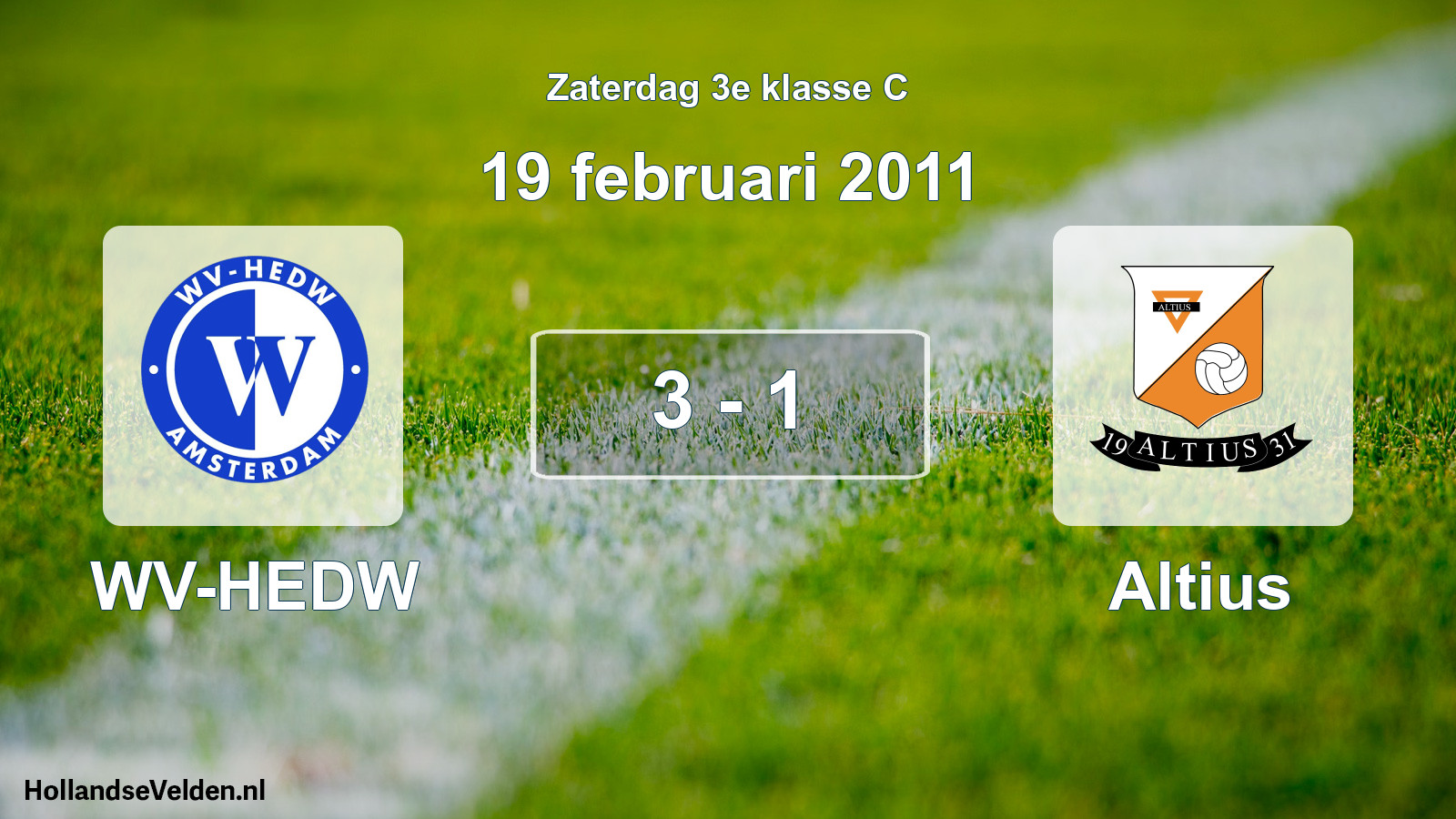 Total number of matches played: WV-HEDW - Altius 3 - 1 (19 February 2011)