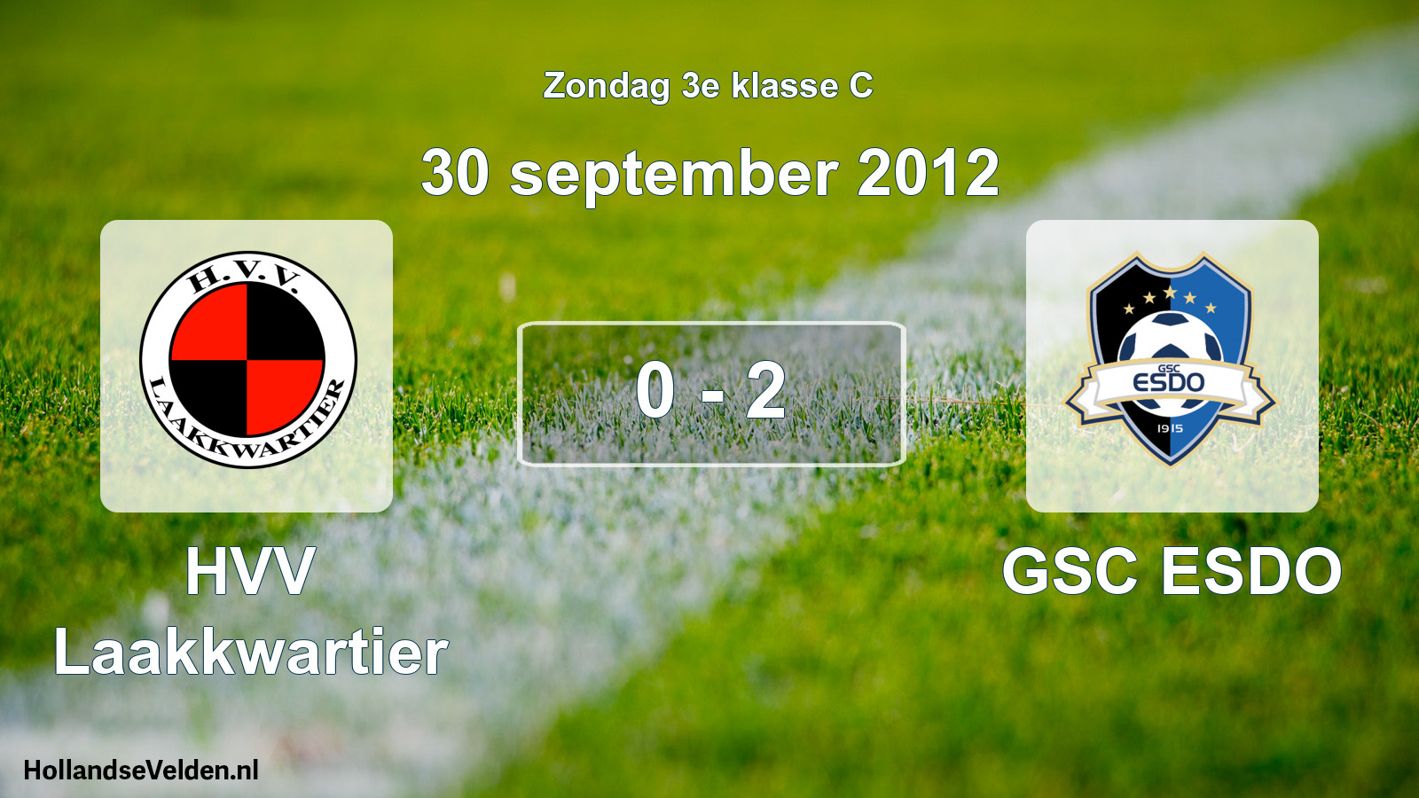 Total number of matches played: HVV Laakkwartier - GSC ESDO 0 - 2 (30 September 2012)