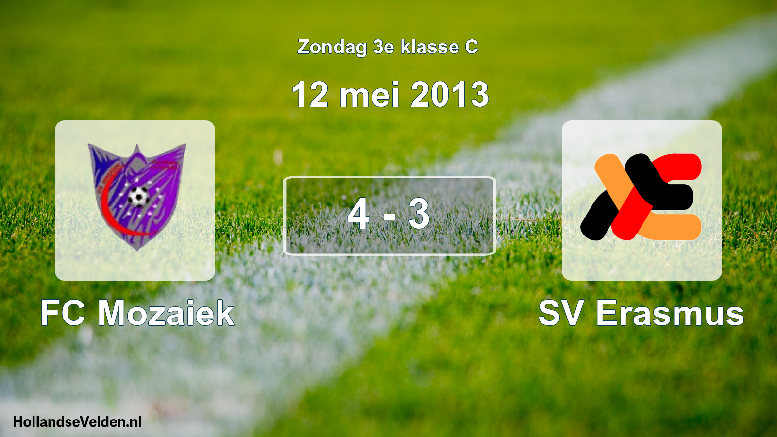 Total number of matches played: FC Mozaiek - SV Erasmus 4 - 3 (12 May 2013)