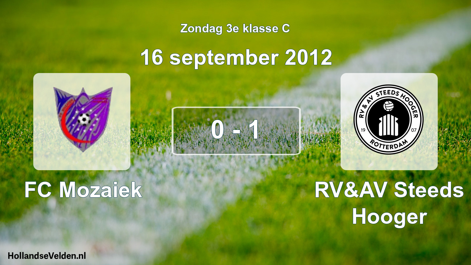 Total number of matches played: FC Mozaiek - RV&AV Steeds Hooger 0 - 1 (16 September 2012)