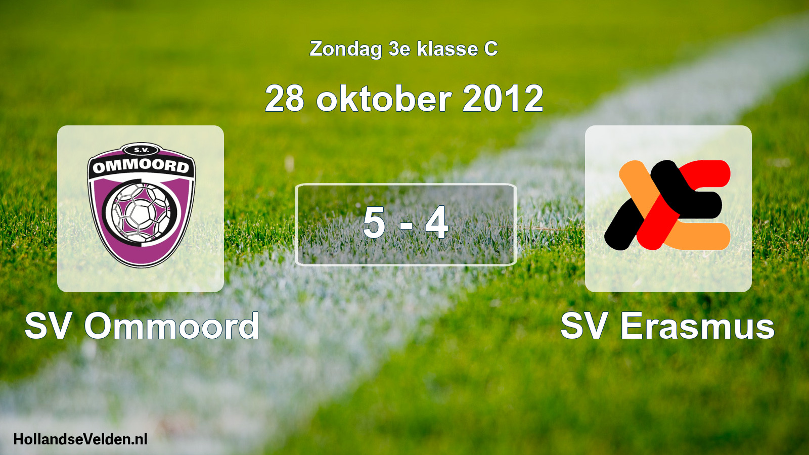 Total number of matches played: SV Ommoord - SV Erasmus 5 - 4 (28 October 2012)