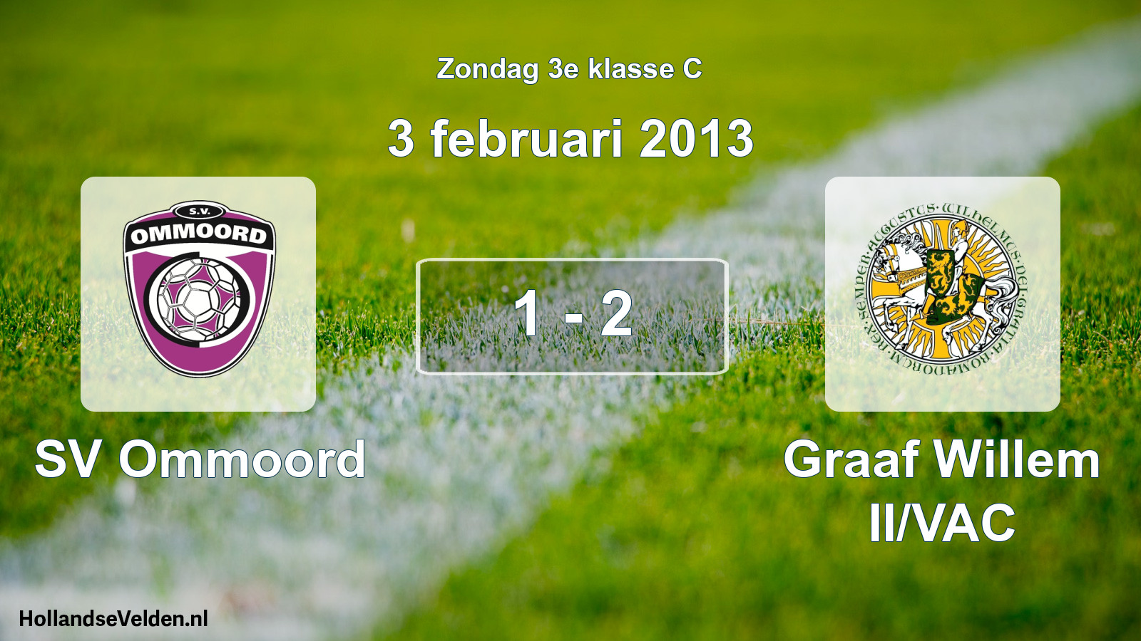 Total number of matches played: SV Ommoord - Graaf Willem II/VAC 1 - 2 (3 February 2013)