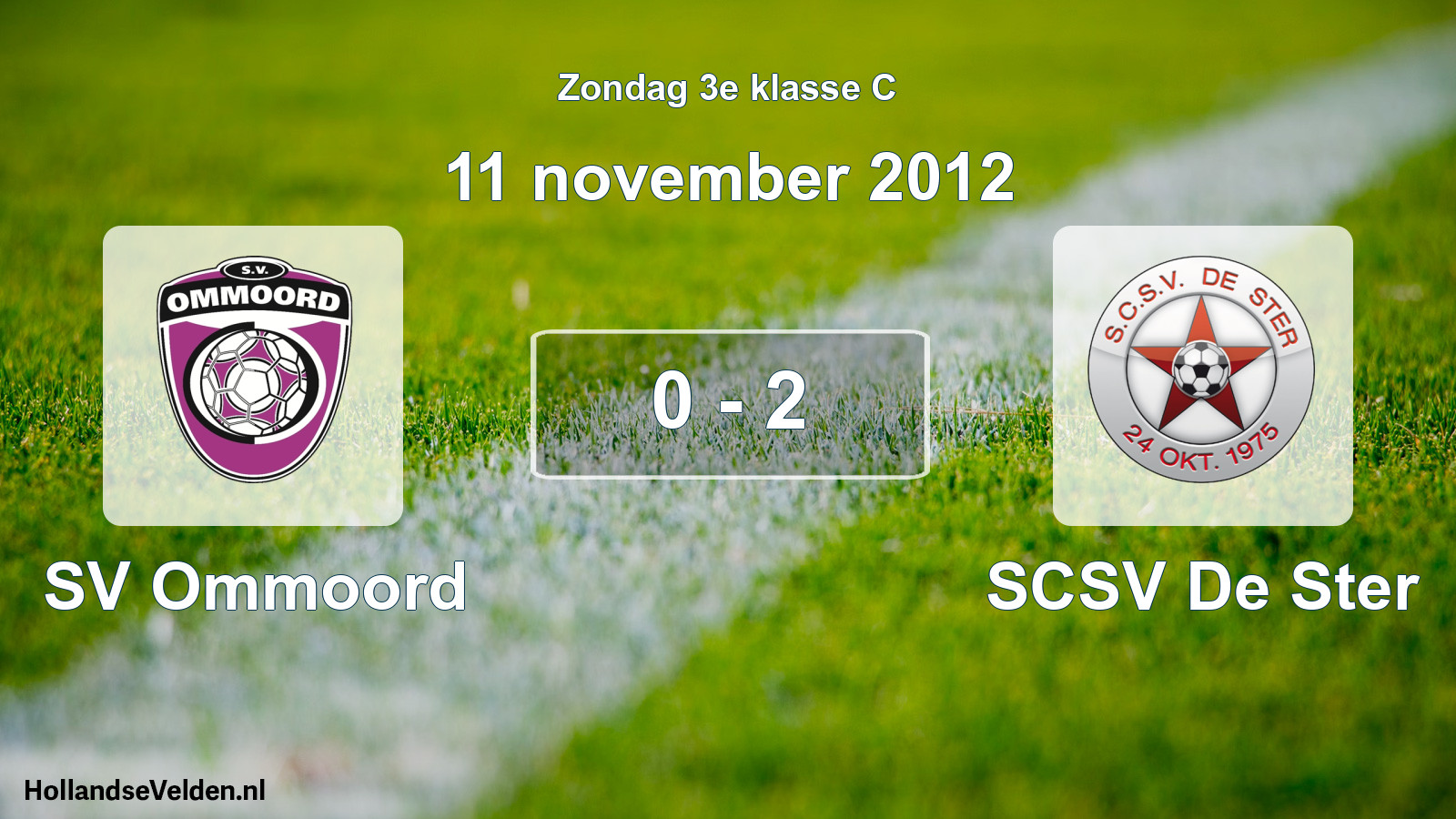 Total number of matches played: SV Ommoord - SCSV De Ster 0 - 2 (11 November 2012)