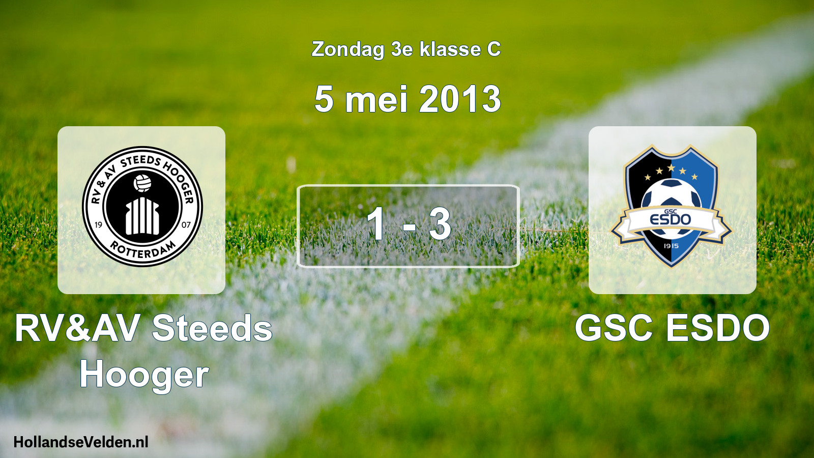 Total number of matches played: RV&AV Steeds Hooger - GSC ESDO 1 - 3 (5 May 2013)