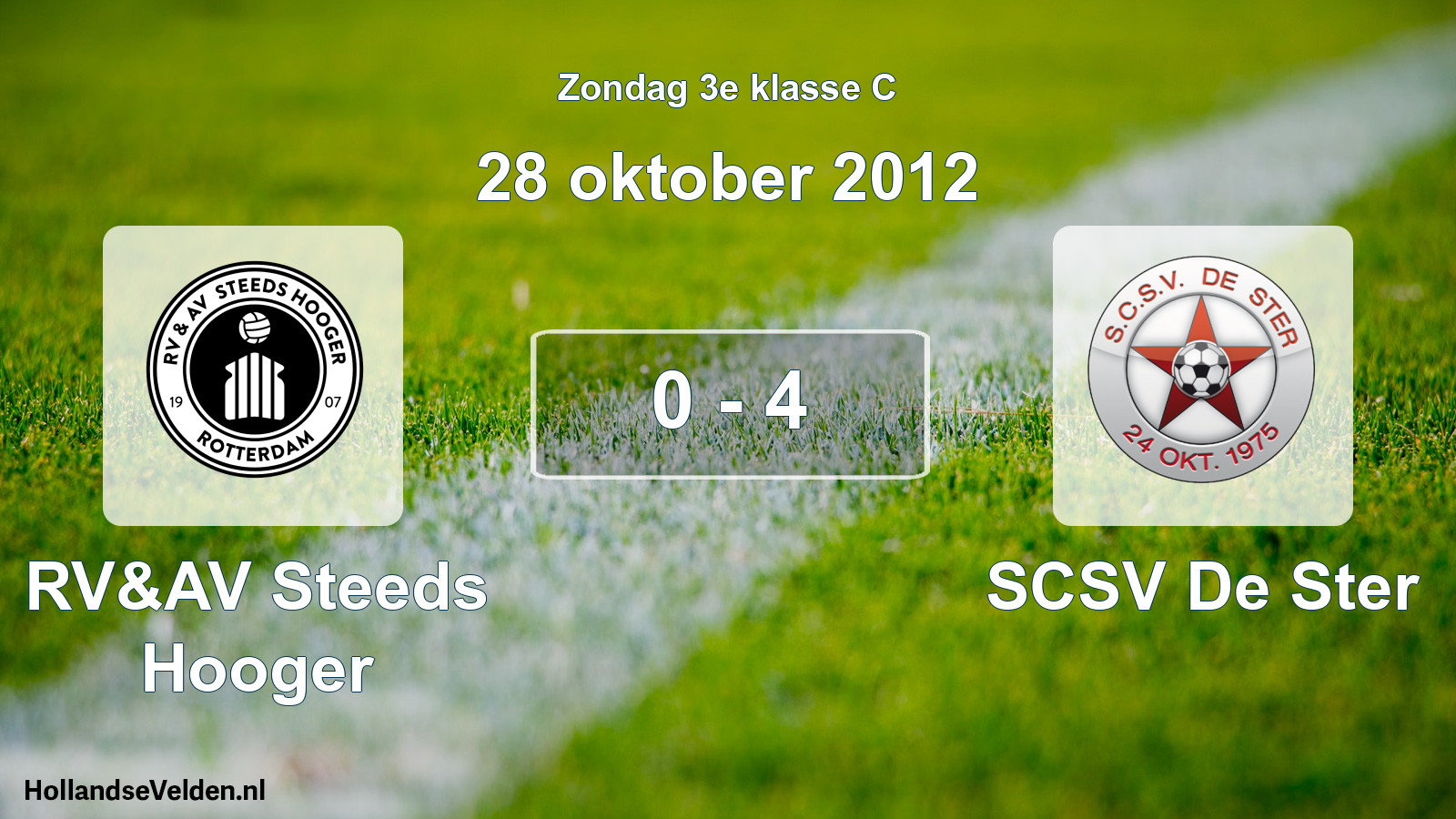 Total number of matches played: RV&AV Steeds Hooger - SCSV De Ster 0 - 4 (28 October 2012)