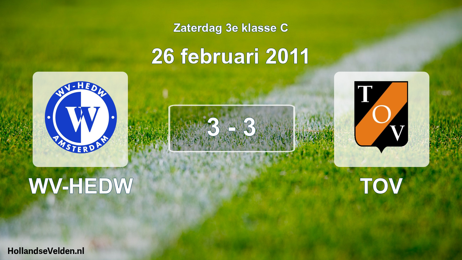 Total number of matches played: WV-HEDW - TOV 3 - 3 (26 February 2011)