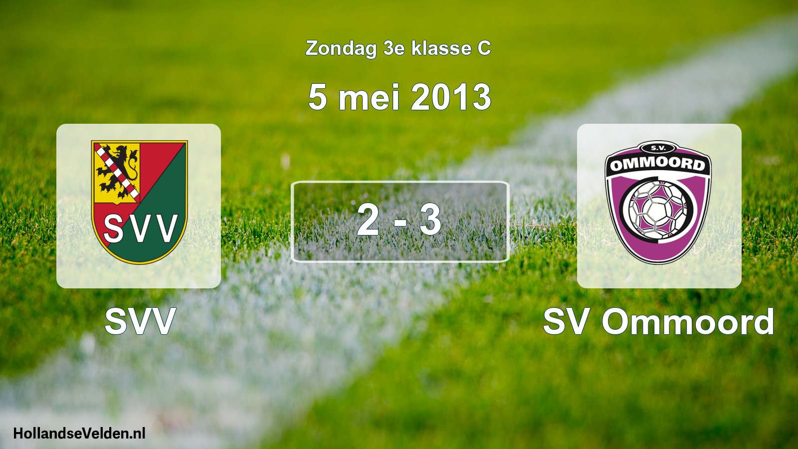 Total number of matches played: SVV - SV Ommoord 2 - 3 (5 May 2013)