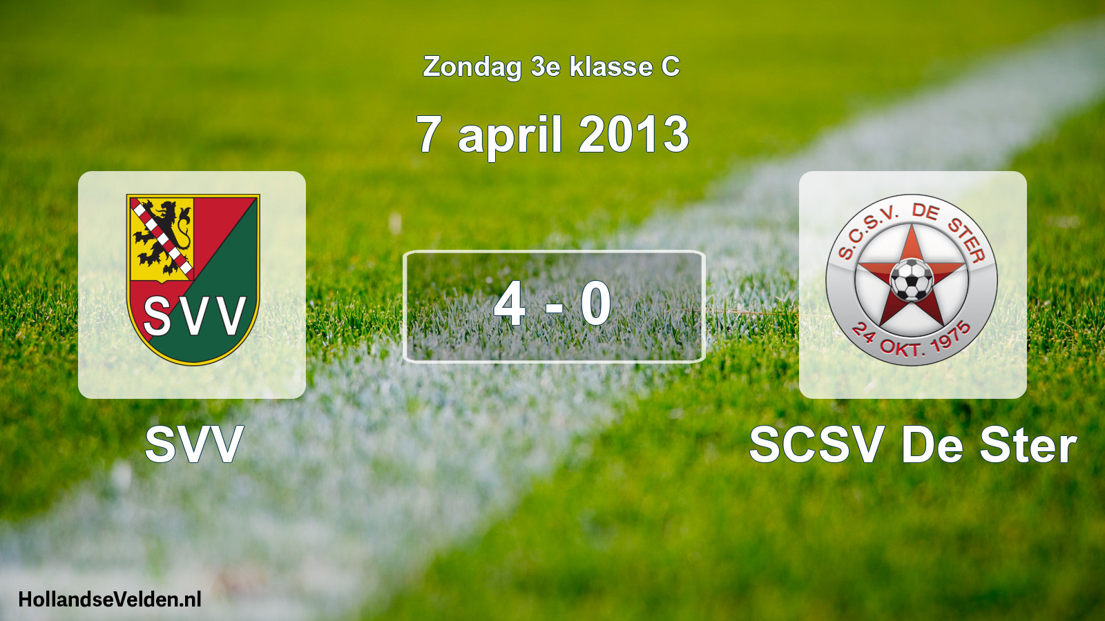 Total number of matches played: SVV - SCSV De Ster 4 - 0 (7 April 2013)