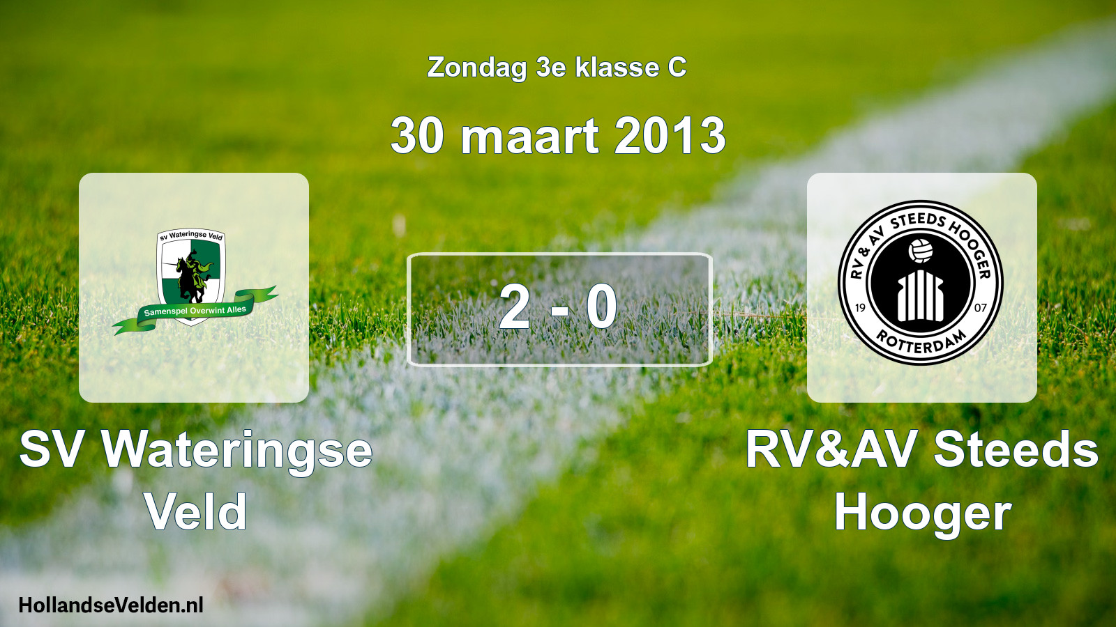 Total number of matches played: SV Wateringse Veld - RV&AV Steeds Hooger 2 - 0 (30 March 2013)
