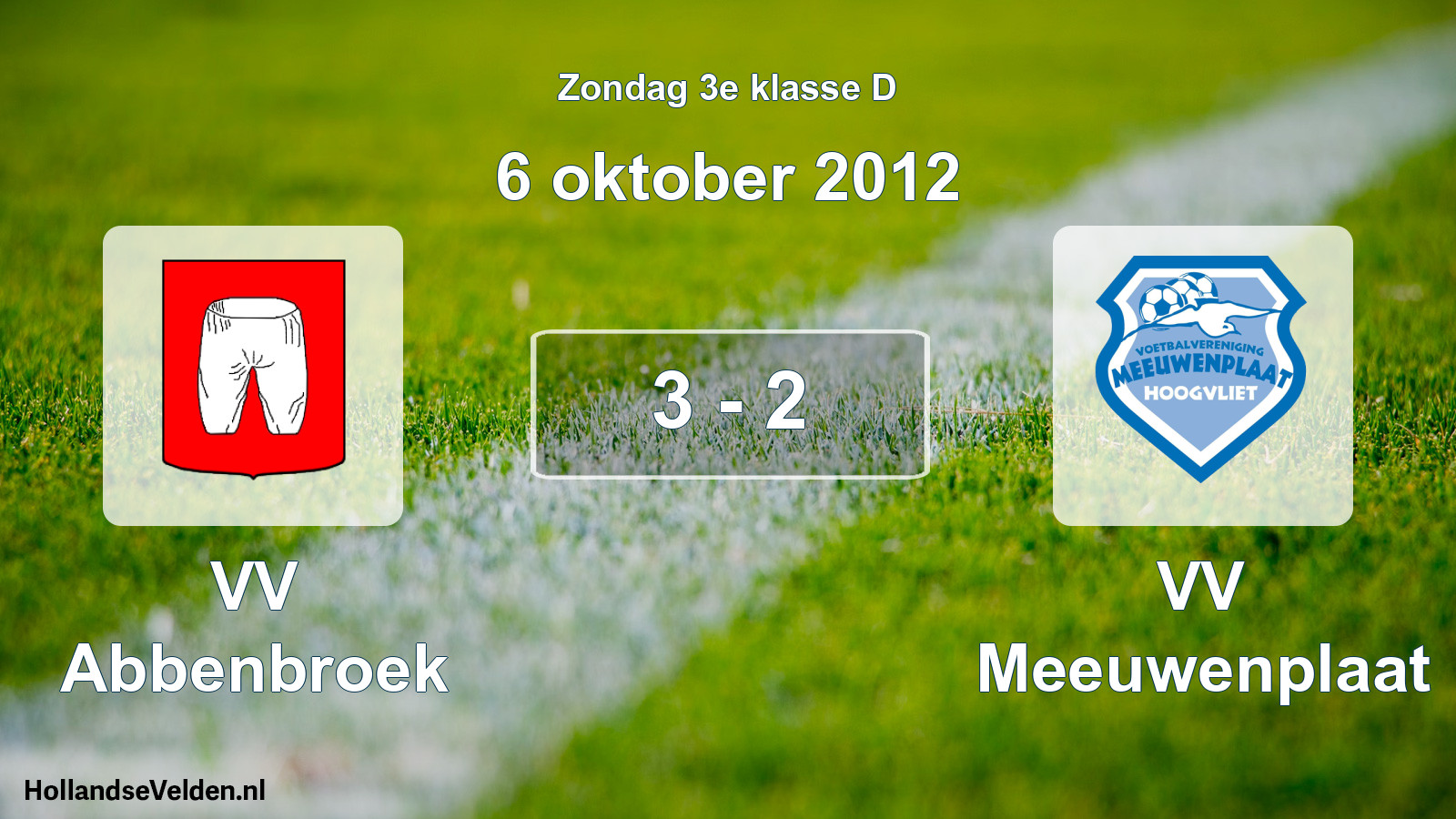 Total number of matches played: VV Abbenbroek - VV Meeuwenplaat 3 - 2 (6 October 2012)