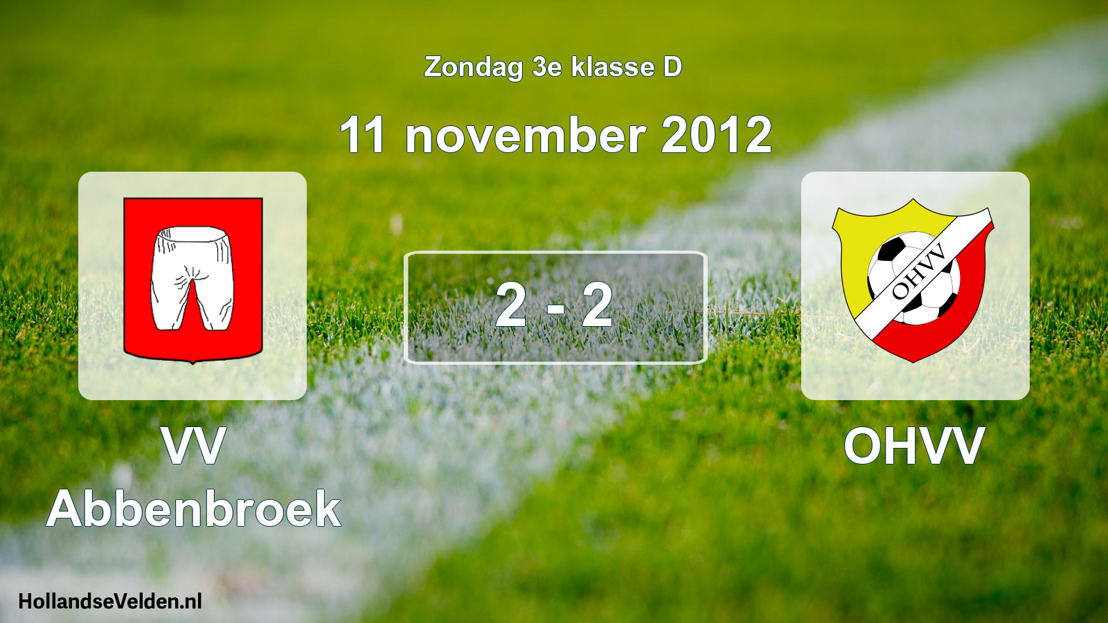 Total number of matches played: VV Abbenbroek - OHVV 2 - 2 (11 November 2012)