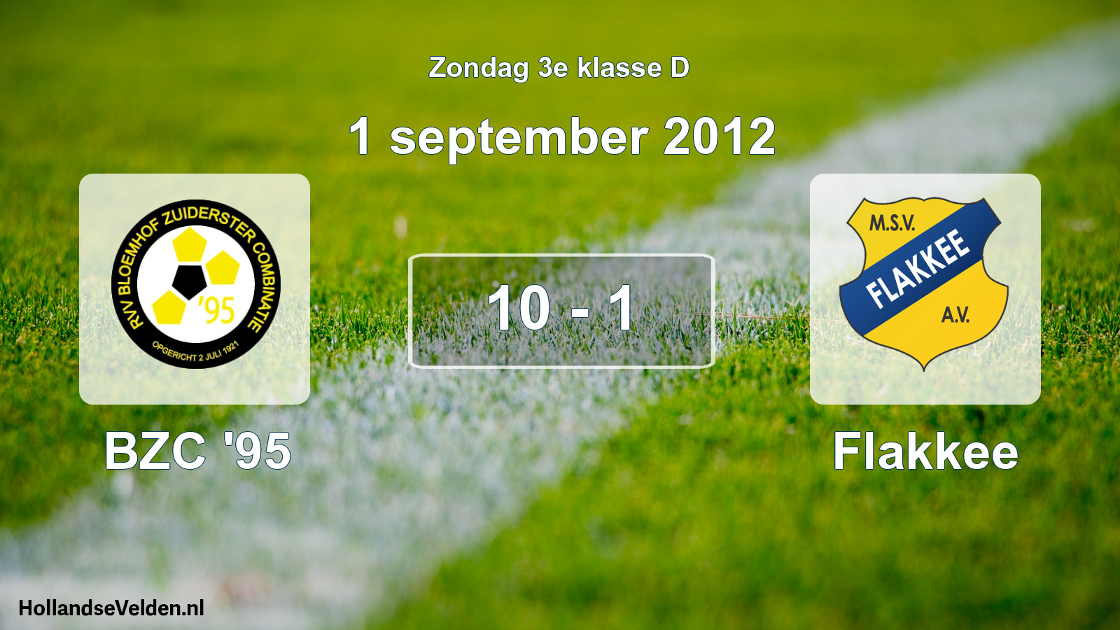 Total number of matches played: BZC '95 - Flakkee 10 - 1 (1 September 2012)