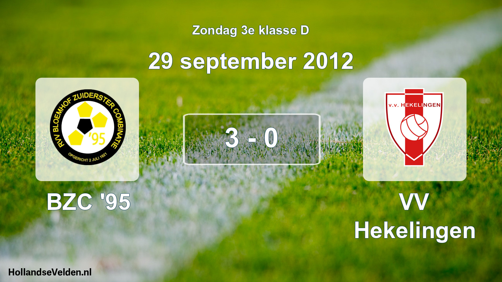 Total number of matches played: BZC '95 - VV Hekelingen 3 - 0 (29 September 2012)