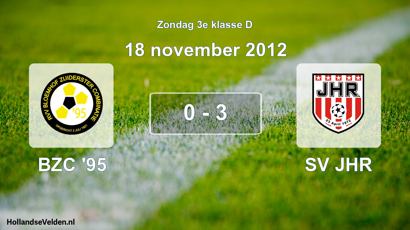 Total number of matches played: BZC '95 - SV JHR 0 - 3 (18 November 2012)