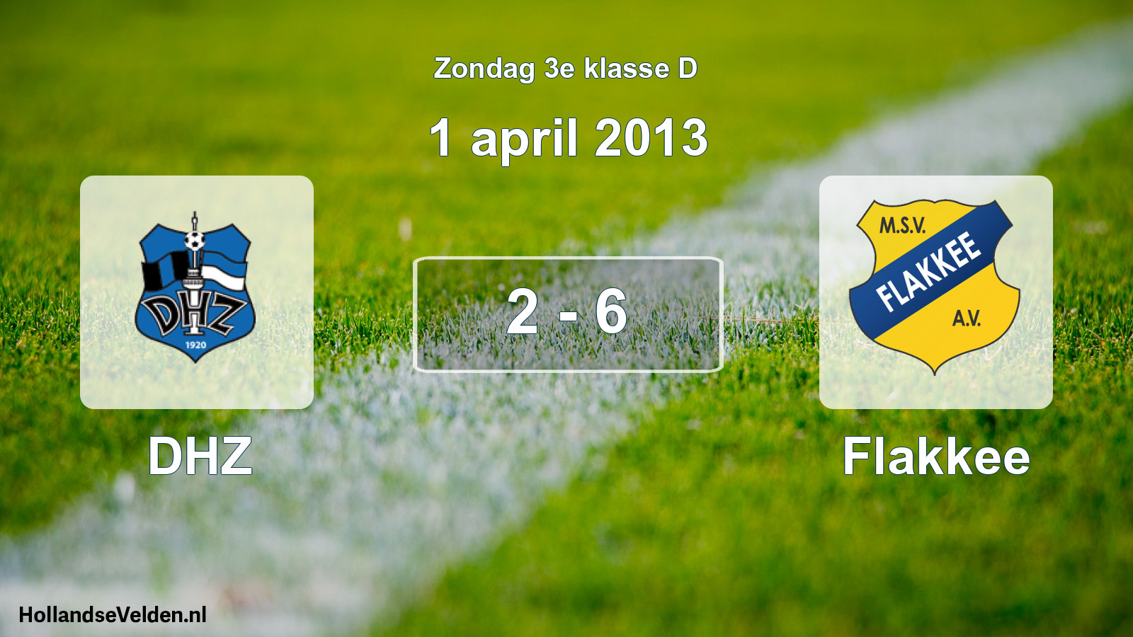 Total number of matches played: DHZ - Flakkee 2 - 6 (1 April 2013)