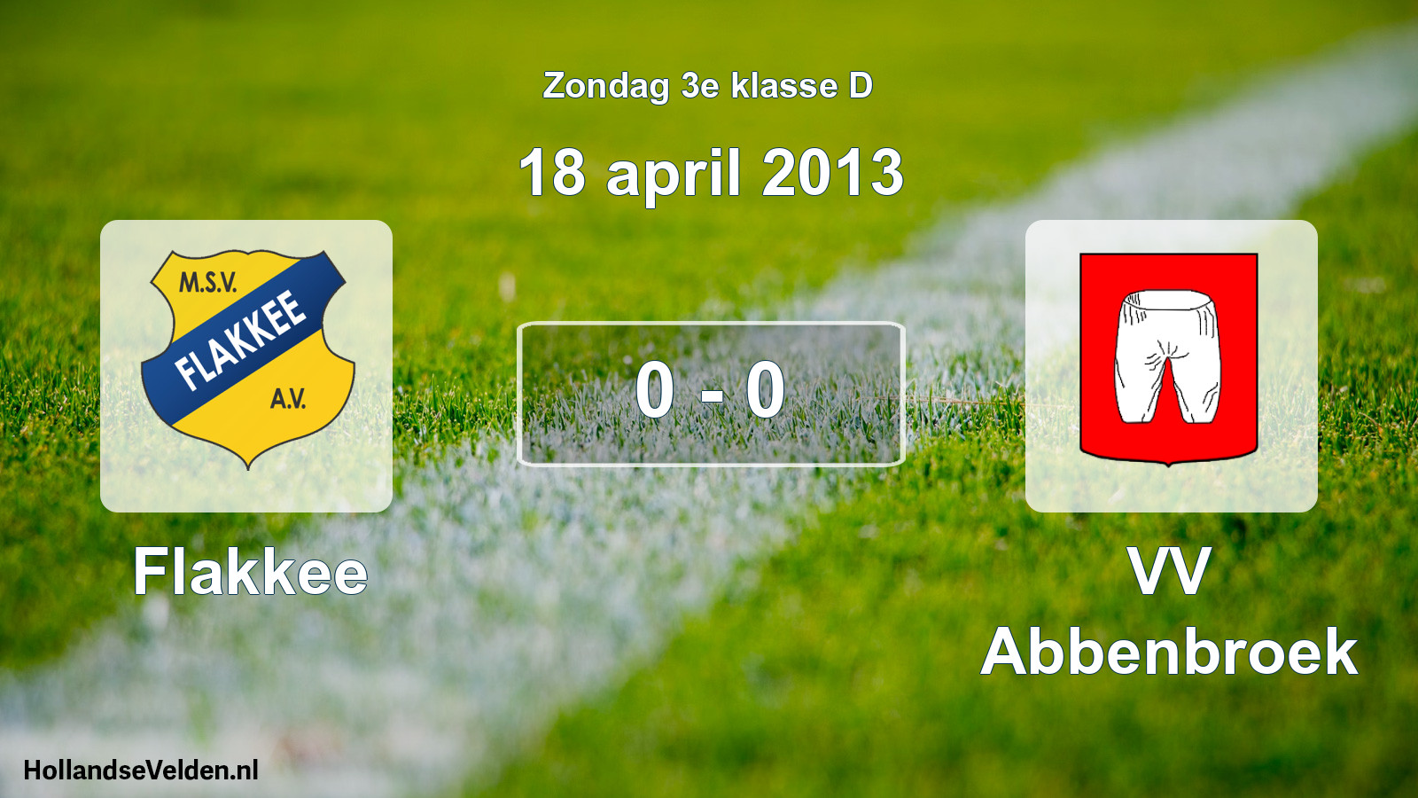 Total number of matches played: Flakkee - VV Abbenbroek 0 - 0 (18 April 2013)