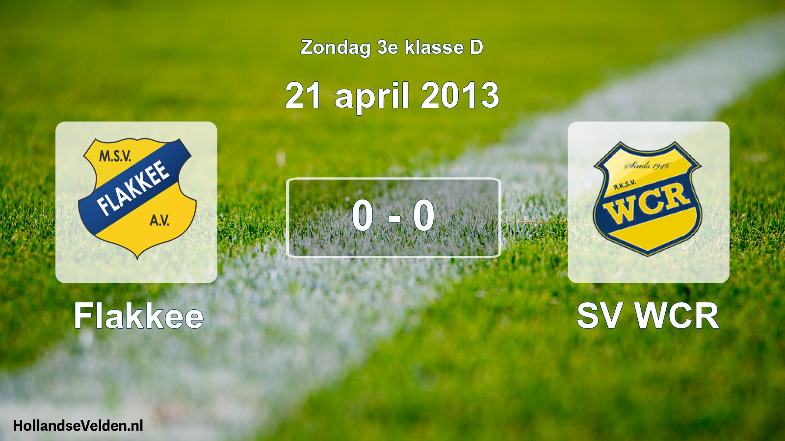 Total number of matches played: Flakkee - SV WCR 0 - 0 (21 April 2013)